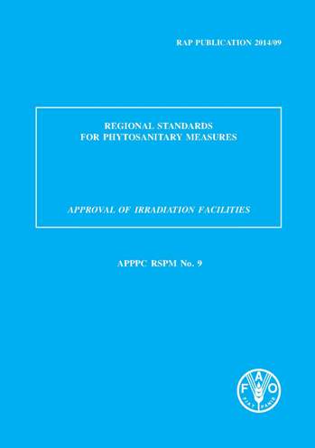  Regional Standards for Phytosanitary Measures. Approval of Irradiation Facilities