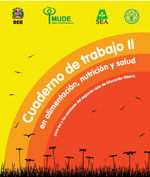 Cuaderno de Trabajo II: En Alimentacin, Nutricin y Salud Para los y las Escolares del Segundo Ciclo de  Educacin Bsica
