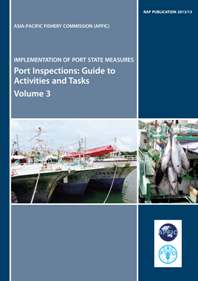 Implementation of port state measures. Volume 3: Port Inspections  Guide to Activities and Tasks