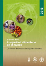 El estado de la inseguridad alimentaria en el mundo 2013