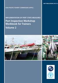 Implementation of port state measures. Volume 2: Port Inspection Workshop Workbook for Trainers