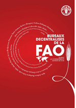 Bureaux Decentralises de la FAO - Quand la Connaissance Devient Action