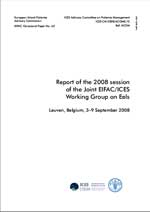 Report of the 2008 session of the Joint EIFAC/ICES Working Group on Eels