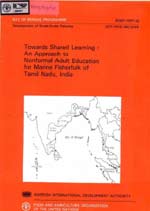  Towards Shared Learning : An Approach to Non-Formal Adult Education for Marine Fisherfolk of Tamil Nadu, India