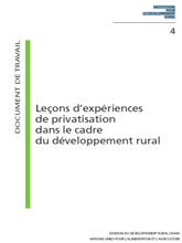 Leçons dexpériences de privatisation dans le cadre du développement rural