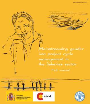 Mainstreaming gender into project cycle management in the fisheries sector. Field manual