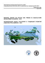 Regional review on status and trends in aquaculture development in Europe – 2010 / Региональный обзор состояния и тенденций развития аквакультуры в европе – 2010 