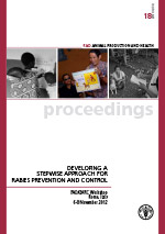 Developing a stepwise approach for rabies prevention and control. Proceedings of the
FAO/GARC Workshop, November 2012, Rome, Italy
