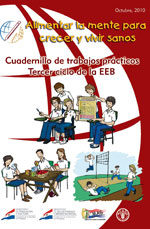 Cuadernillo de trabajos prácticos. Tercer ciclo de EEB (Alimentar la mente para crecer y vivir sanos)