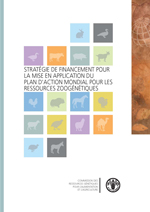 Stratégie de financement pour la mise en application du plan d'action mondial pour les ressources zoogénétiques