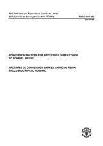 Conversion factors for processed queen conch to nominal weight/Factores de conversion para el caracol reina procesado a peso nominal