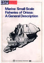 Marine Small-Scale Fisheries of Orissa, India: A General Description- BOBP/INF/07