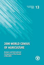 2000 World Census of Agriculture: Analysis and international comparison of the results (1996-2005)