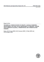 Report of the Technical Consultation to Draft a Legally-binding Instrument on Port State Measures to Prevent, Deter and Eliminate Illegal, Unreported and Unregulated Fishing