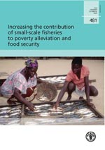 Increasing the contribution of small-scale fisheries to poverty alleviation and food security