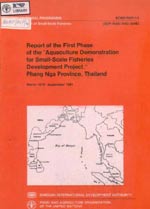  Report of the First Phase of the Aquaculture Demonstration for Small-Scale Fisheries Development Project in Phang Nga, Thailand, March 1979-September 1981 