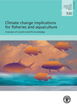 Climate change implications for fisheries and aquaculture