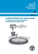 FAO Directives techniques pour une pêche responsable. No. 5. Le développement de l'aquaculture. 5. L'utilisation des poissons sauvages comme aliment en aquaculture