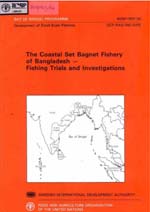 The Coastal Set Bagnet Fishery of Bangladesh - Fishing Trials and Investigations