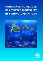 Guidelines to reduce sea turtle mortality in fishing operations.