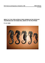 Impacts of the CITES listing of seahorses on the status of the species and on human well-being in the Philippines: a case study.