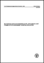 Multispecies and ecosystem indicators, and biomass-fleet dynamics stock assessment: an initial evaluation.