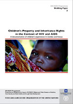 Children's Property and Inheritance Rights in the Context of HIV and AIDS - A documentation of childrens experiences in Zambia and Kenya 