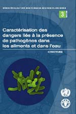 Caractrisation des dangers lis  la prsence de pathognes dans les aliments et dans l'eau - DIRECTIVES
