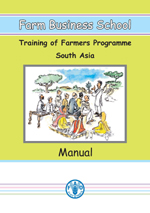 Farm Business School manual: Training of farmers programme for South Asia