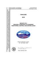 REPORT OF A

REGIONAL WORKSHOP ON FISHERIES

MONITORING, CONTROL AND SURVEILLANCE
Muscat, Sultanate of Oman, 
24-28 October 1999
