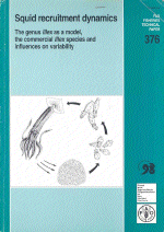 Squid recruitment dynamics. The genus <I>Illex</I> as a model. The commercial <I>Illex</I> species. Influences on variability