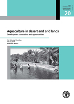 FAO Fisheries and Aquaculture Proceedings
20 - Aquaculture in desert and arid lands