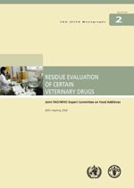 RESIDUE EVALUATION OF CERTAIN
VETERINARY DRUGS