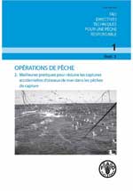 Orientaciones tecnicas de la FAO para la pesca responsable. N.o 1, supl. 2 - Operaciones pesqueras. 2. Mejores practicas para reducir las capturas incidentales de aves marinas en la pesca de captura. 