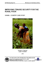 IMPROVING TENURE SECURITY FOR THE RURAL POOR - Ghana 