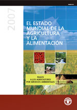 El estado mundial de la agricultura y la alimentación 2007