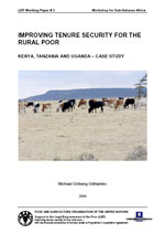 IMPROVING TENURE SECURITY FOR THE RURAL POOR - KENYA, TANZANIA AND UGANDA