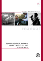 Rearing young ruminants on milk replacers and starter feeds